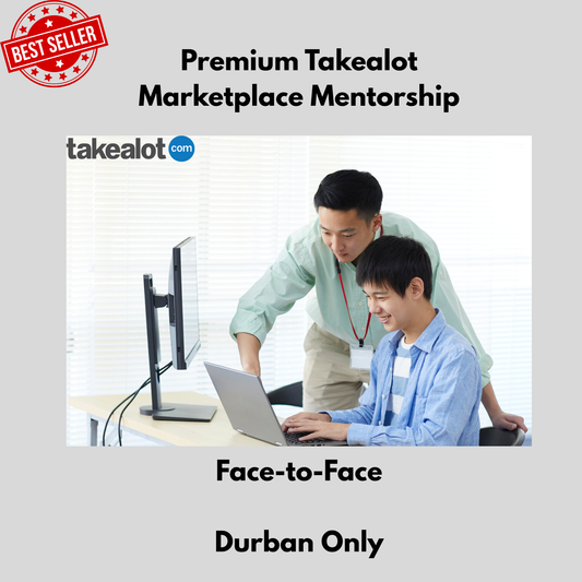 Premium Takealot Marketplace Mentorship (Face-to-Face)